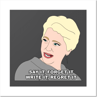 Say it, Forget it Posters and Art